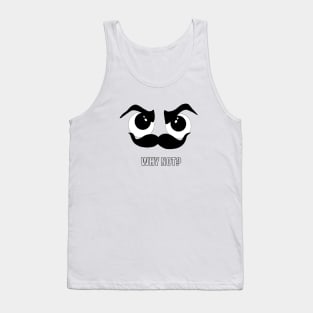 Mustache, why not? Tank Top